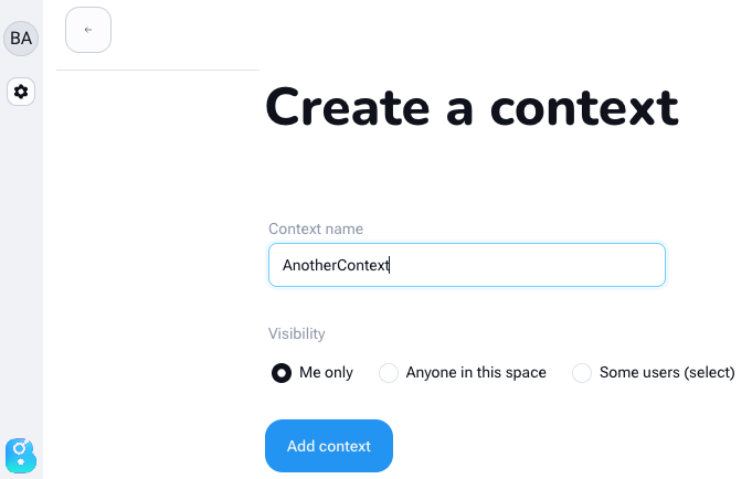 Create a context form with the name field and the three visibility options